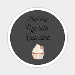 Baking my little cupcake Magnet